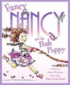 Fancy Nancy and the Posh Puppy by Jane O'Connor Fancy Nancy and the Posh Puppy by Jane O'Connor