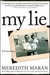 My Lie: A True Story of Fal...