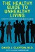 The Healthy Guide to Unheal...
