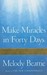 Make Miracles in Forty Days by Melody Beattie