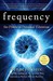 Frequency: The Power of Personal Vibration (Paperback)