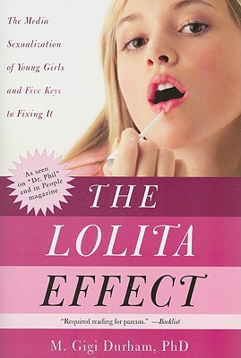 The Lolita Effect by Meenakshi Gigi Durham