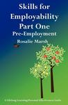 Skills for Employability Part One: Pre-Employment