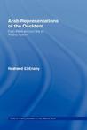Arab Representation of Occident: East--West Encounters in Arabic Fiction
