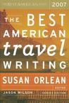 The Best American Travel Writing 2007