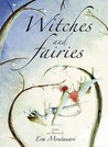 Witches and Fairies Witches and Fairies