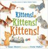 Kittens! Kittens! Kittens!