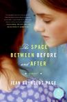 The Space Between Before and After by Jean Reynolds Page The Space Between Before and After by Jean Reynolds Page
