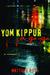 Yom Kippur a Go-Go by Matthue Roth Yom Kippur a Go-Go by Matthue Roth