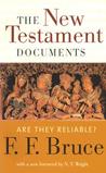 The New Testament Documents by F.F. Bruce The New Testament Documents by F.F. Bruce