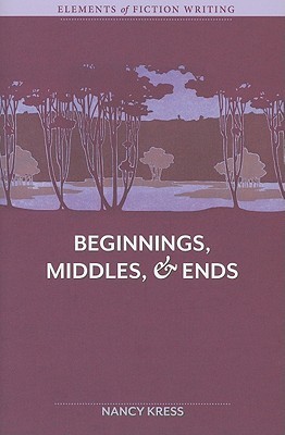 The Elements of Fiction Writing - Beginnings, Middles and Ends