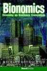 Bionomics: Economy as Business Ecosystem