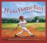 H Is for Home Run: A Baseball