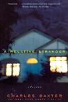 A Relative Stranger by Charles Baxter