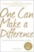 One Can Make a Difference: How Simple Actions Can Change the World (Paperback)