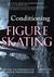 Conditioning for Figure Ska...