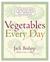 Vegetables Every Day by Jack Bishop