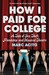How I Paid For College: A Tale Of Sex, Theft, Friendship And Musical Theatre