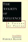 The Anxiety of Influence: A Theory of Poetry, 2nd Edition