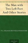 The Man with Two Left Feet and Other Stories