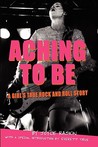 Aching to Be Aching to Be