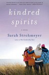 Kindred Spirits by Sarah Strohmeyer Kindred Spirits by Sarah Strohmeyer