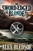 The Sword-Edged Blonde (Audio CD)