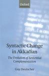 Syntactic Change in Akkadian: The Evolution of Sentential Complementation