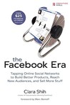 The Facebook Era by Clara Shih