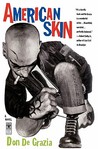 American Skin by Don De Grazia American Skin by Don De Grazia