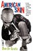 American Skin by Don De Grazia American Skin by Don De Grazia
