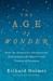 The Age of Wonder: How the Romantic Generation Discovered the Beauty and Terror of Science (Hardcover)