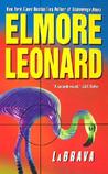 LaBrava by Elmore Leonard LaBrava by Elmore Leonard