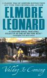 Valdez Is Coming by Elmore Leonard Valdez Is Coming by Elmore Leonard