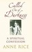 Called Out of Darkness: A Spiritual Confession (Paperback)