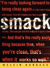 Smack by Melvin Burgess Smack by Melvin Burgess