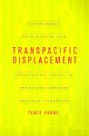 Transpacific Displacement: Ethnography, Translation, and Intertextual Travel in Twentieth-Century American Literature