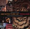 Architecture of Thailand: A Guide to Traditional and Contemporary Forms Architecture of Thailand: A Guide to Traditional and Contemporary Forms