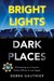 Bright Lights, Da...
