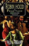Robin Hood And Friar Tuck by Paul A. Freeman