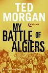 My Battle of Algiers: A Memoir