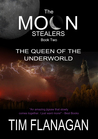 The Moon Stealers and the Queen of the Underworld (The Moon Stealers, #2)