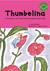 Thumbelina: A Retelling of ...