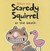 Scaredy Squirrel at the Beach by Mélanie Watt