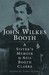 John Wilkes Booth: A Sister's Memoir