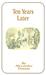 Ten Years Later (Paperback)