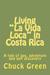 Living "La Vida Loca" in Co...