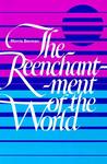 The Reenchantment of the World The Reenchantment of the World