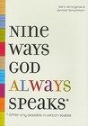 Nine Ways God Always Speaks: Offer Only Available in Certain States