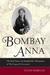 Bombay Anna: The Real Story...